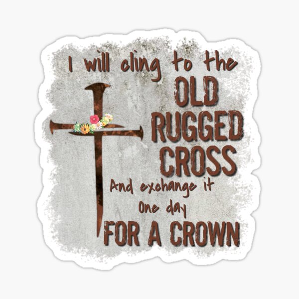 old-rugged-cross-sticker-for-sale-by-mclaurin612-redbubble