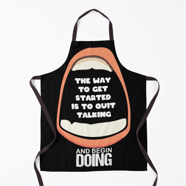 Item preview, The Way To Get Started Is To Quit Talking And Begin Doing Big Mouth Funny Design designed and sold by Artysneak.