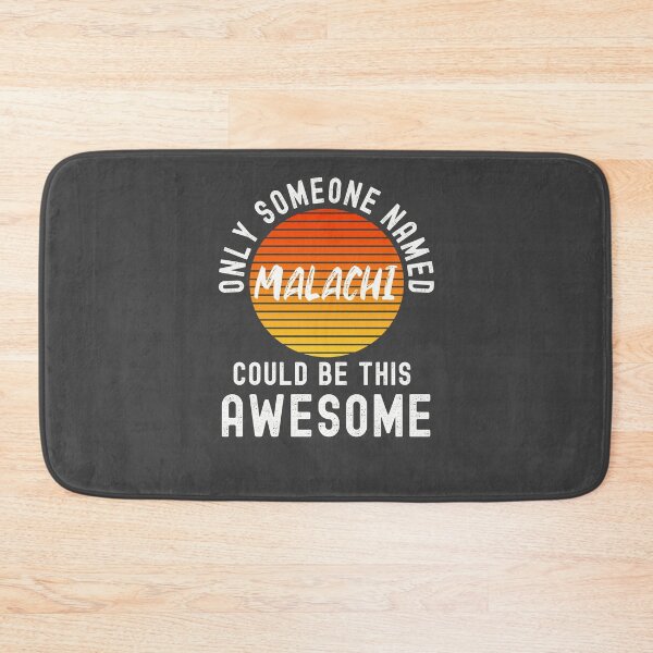 Item preview, Only someone named MALACHI could be this awesome designed and sold by Dorkification.