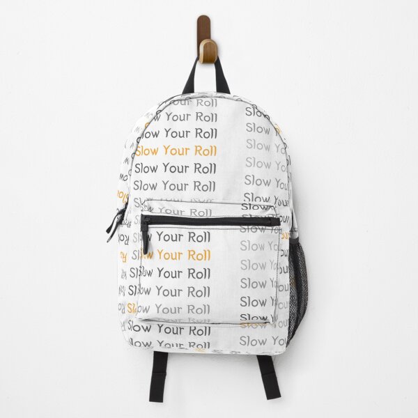 Item preview, Slow Your Roll designed and sold by SPYG.