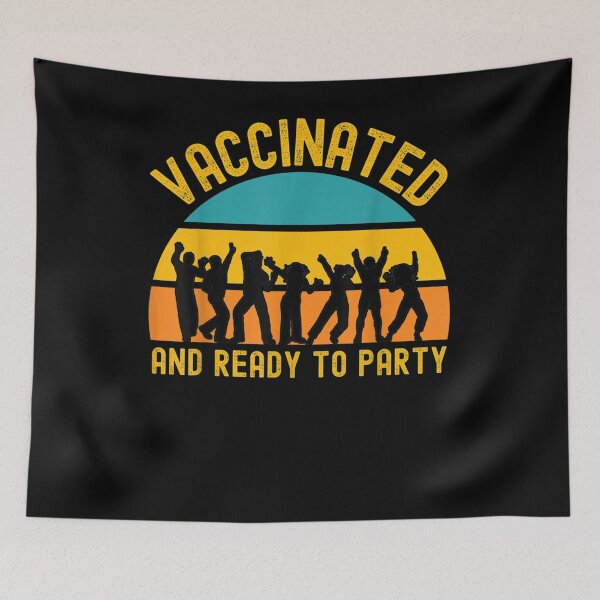 Item preview, Vaccinated And Ready To Party Funny Vaccine 2021  designed and sold by beatabea.