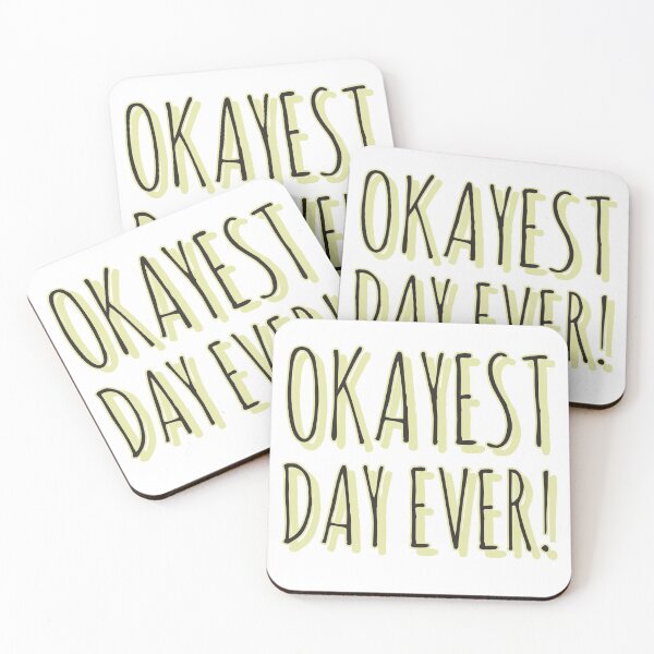 Item preview, Okayest Day Ever!- White designed and sold by Designs By YL.