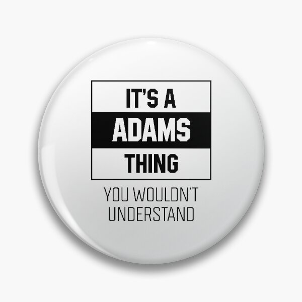 Item preview, It's Adams Thing - Family Name Gift designed and sold by DiogoCalheiros.