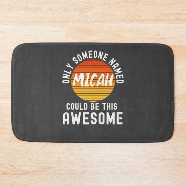 Item preview, Only someone named MICAH could be this awesome designed and sold by Dorkification.