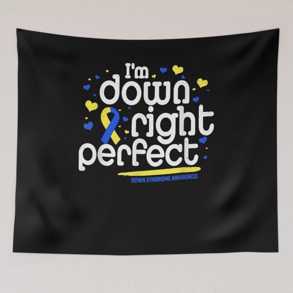 Item preview, I'm Down Right Perfect Down Syndrome Awareness Day  designed and sold by beatabea.
