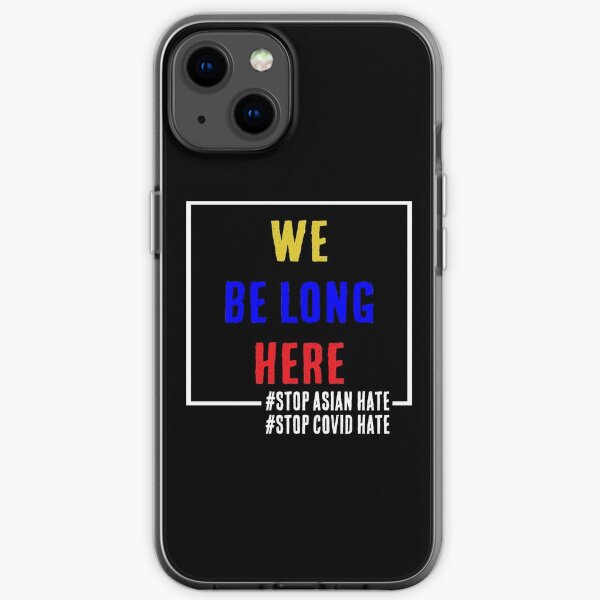 we belong here iPhone Soft Case