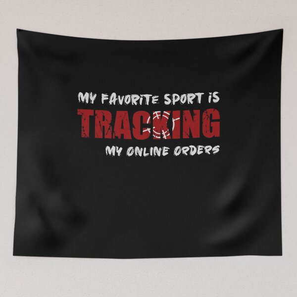Item preview, my favorite sport is tracking my online orders funny designed and sold by Mandeep68.