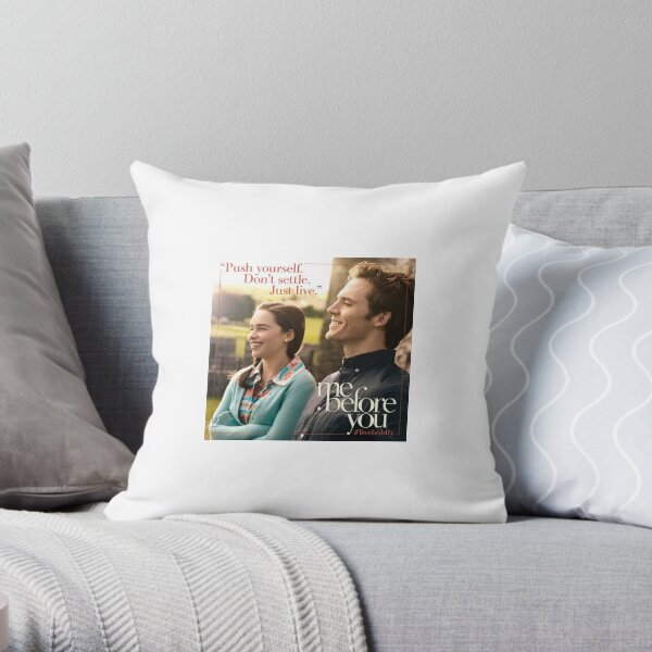 Me Before You Throw Pillow