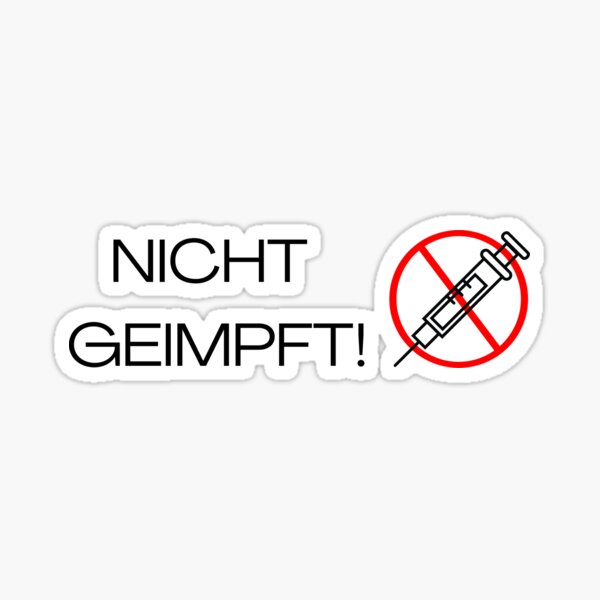 Item preview, Ich bin nicht geimpft designed and sold by Aedrikan.