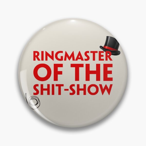 Item preview, Ringmaster of the shit-show (3) designed and sold by DotorEaon.