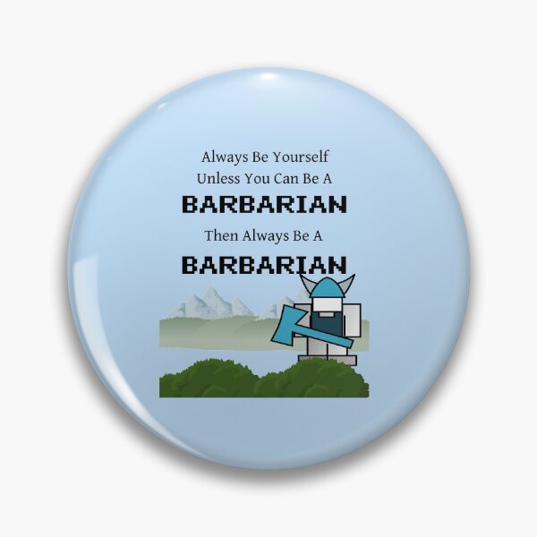 Item preview, Always Be a Barbarian designed and sold by 2CreativeNomads.