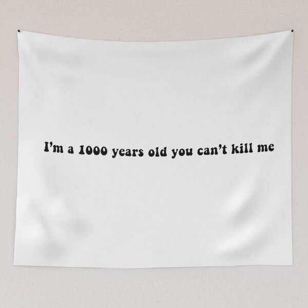 Item preview, I'm A 1000 Years Old You Can't Kill Me designed and sold by beckahbrooks.
