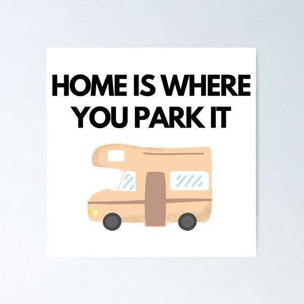 Item preview, Home Is Where You Park It | Camper Van Retro designed and sold by MerlinTea.
