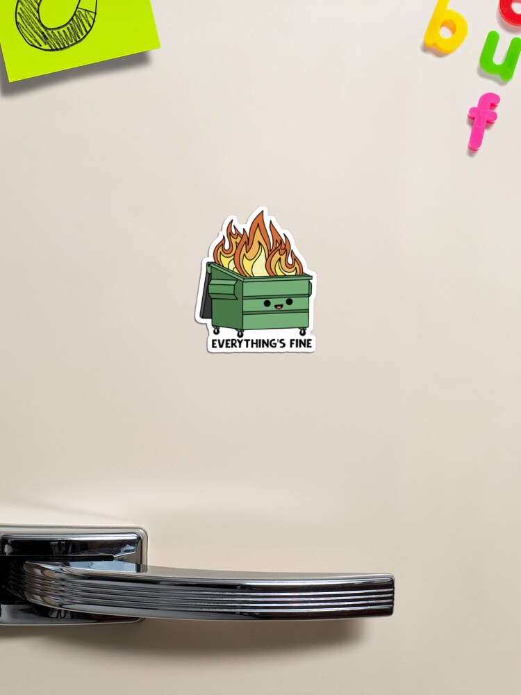 Thumbnail 1 of 3, Magnet, Funny Dumpster Fire Everything's Is Fine designed and sold by stivenes.