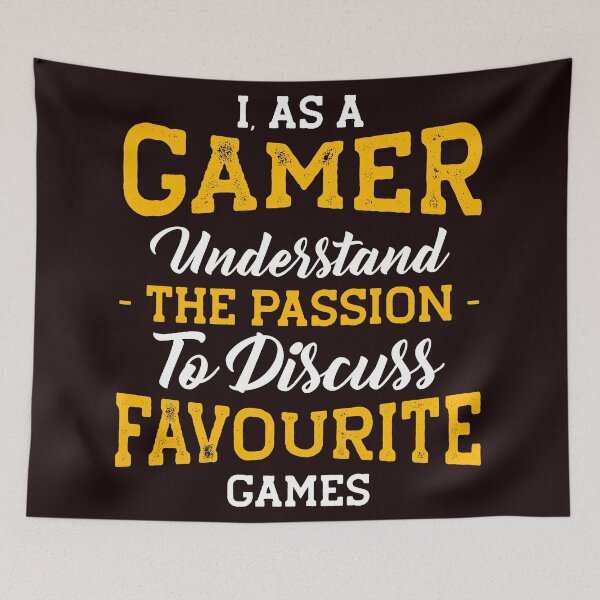 Item preview, I AS A GAMER UNDERSTAND THE PASSION TO DISCUSS FAVOURITE GAMES designed and sold by teemaker24.