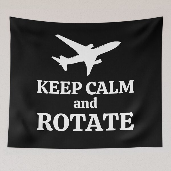 Item preview, Keep Calm and Rotate - Life of a Pilot designed and sold by AeroAstro.