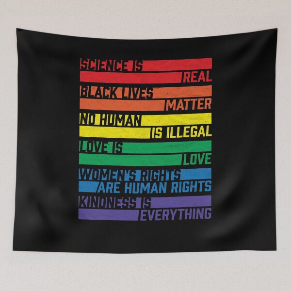 Item preview, Science is real! Black lives matter! No human is illegal! Love is love! Women's rights are human rights! Kindness is everything!  designed and sold by Turtleshirts.