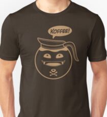 KOFFEE! Unisex T-Shirt