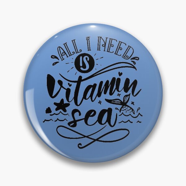 Item preview, All I Need is Vitamin Sea designed and sold by CreativeBel.
