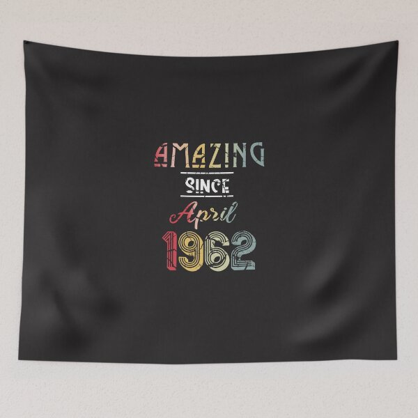 Item preview, Vintage Amazing Since April 1962 , Retro April Birthday , Born In 1962 , Funny Gift Ideas for Birthday designed and sold by biigshow.