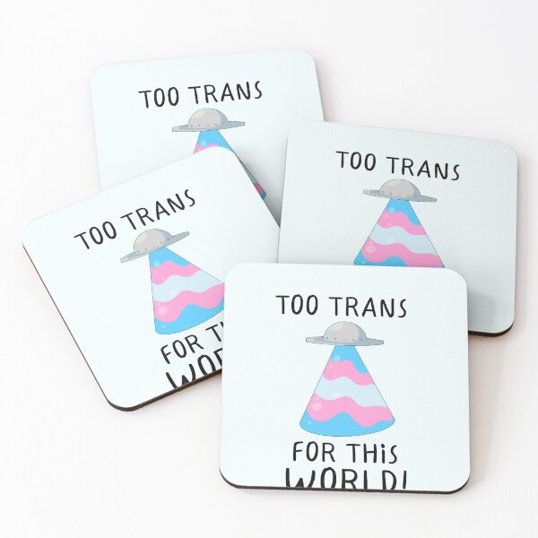 Item preview, "Too Trans For This World!" Trans Pride designed and sold by ForTheFrogWar.