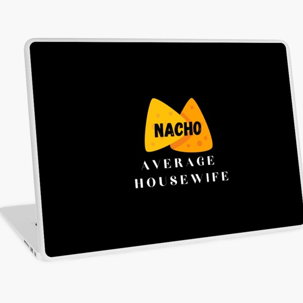 Item preview, nacho average housewife - funny nacho pun. designed and sold by Theleochick.