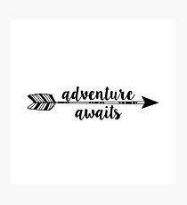 Adventure Awaits Photographic Print
