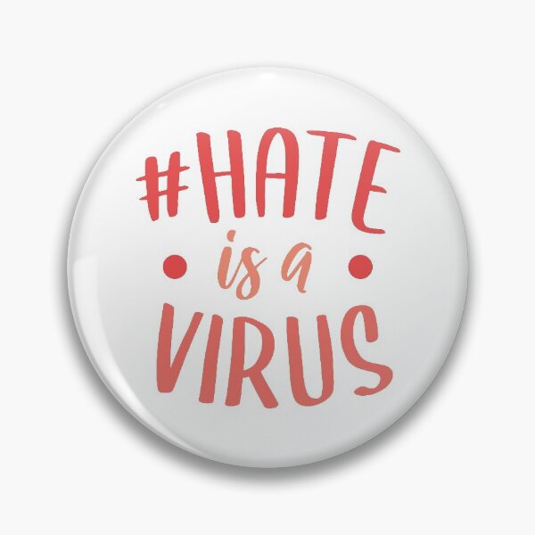 Item preview, Hate is a Virus - Stop Asian Hate designed and sold by ClaudiaGrosso.