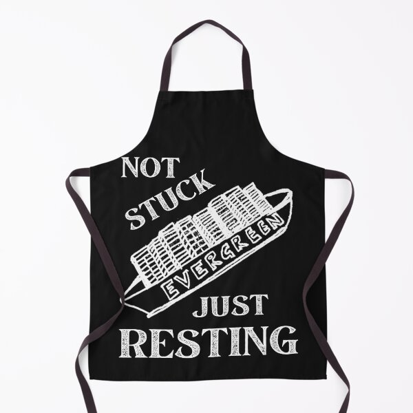 Item preview, Suez Canal Evergreen Not Stuck Just Resting designed and sold by DesignsofNote.
