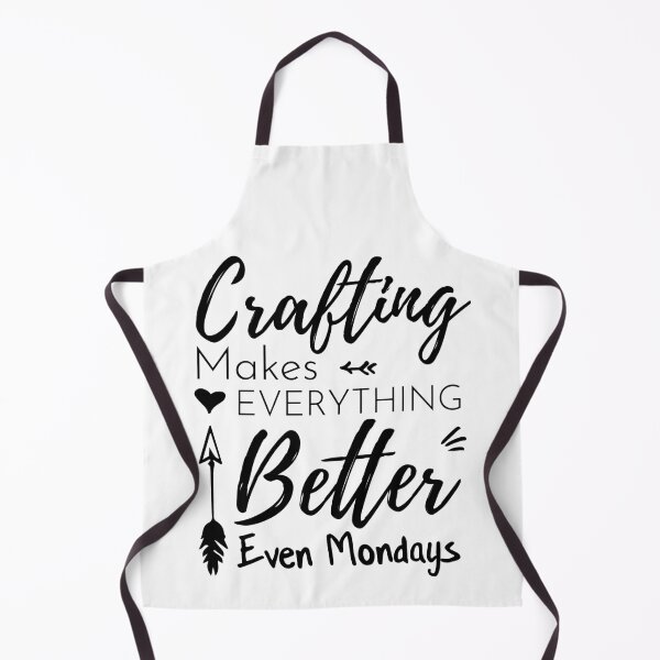Item preview, crafting makes everything better even mondays designed and sold by ShirtsJH.