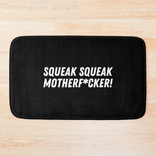 Item preview, Squeak Squeak Motherf*cker! designed and sold by The Cosmic Turtle.