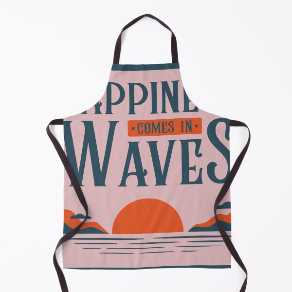 Item preview, Hapiness comes in waves designed and sold by Shrewd Mood.