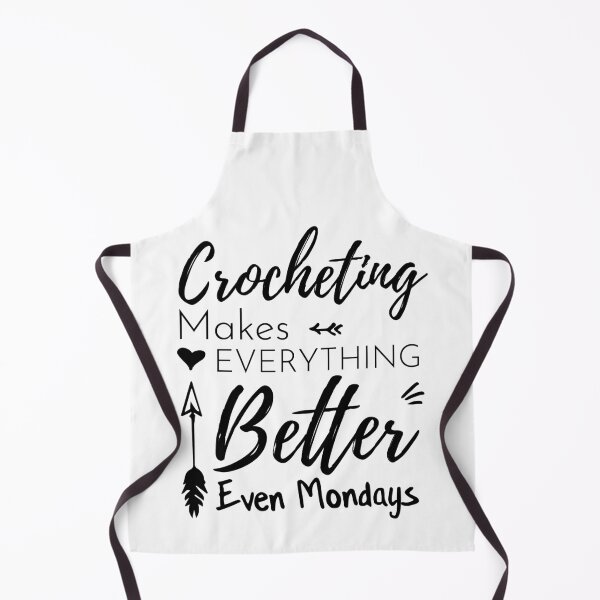 Item preview, Crocheting makes everything better even mondays designed and sold by ShirtsJH.