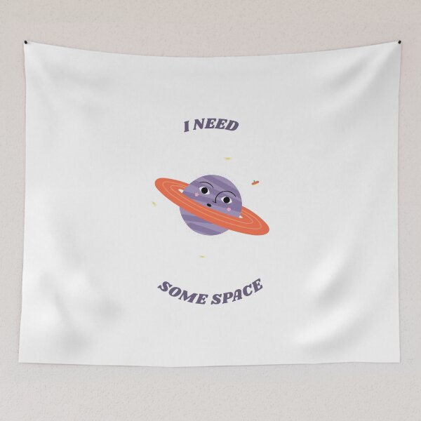 Item preview, I NEED SOME SPACE designed and sold by DomGDesign.