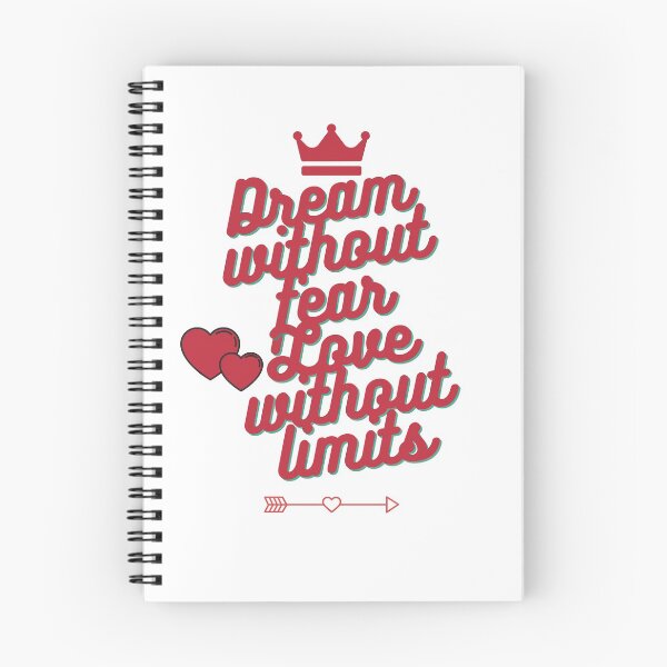 Item preview, Dream without fear love without limits designed and sold by inkframe.