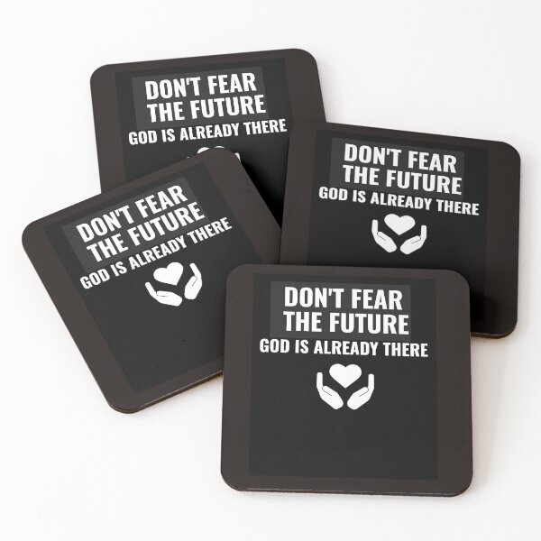 Item preview, Don't Fear The Future God Is Already There designed and sold by TAPDesigns.