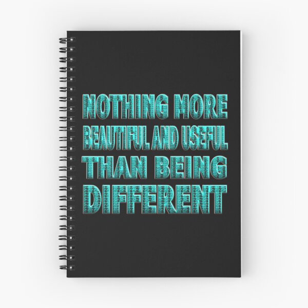 Item preview, NOTHING MORE BEAUTIFUL AND USEFUL THAN BEING DIFFERENT - GREAT MOTIVATIONAL QUOTE. designed and sold by Ralek.
