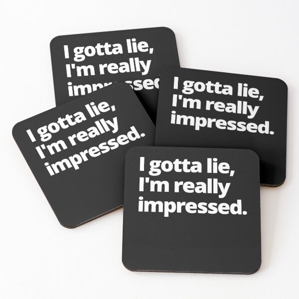 Item preview, I Gotta Lie I'm Really Impressed designed and sold by Johan Liebert.