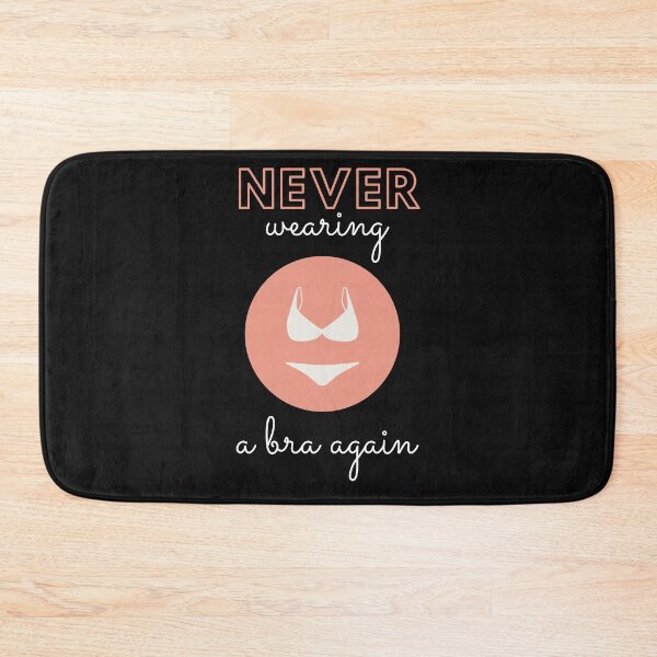 Item preview, Never Wearing A Bra Again  designed and sold by Flirt-Teez.