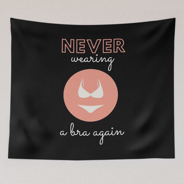 Item preview, Never Wearing A Bra Again  designed and sold by Flirt-Teez.