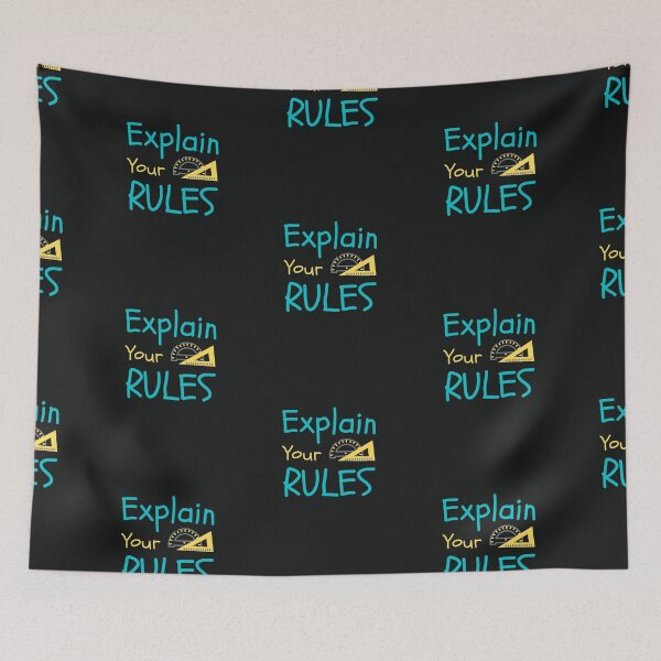 Item preview, Explain Your Rules designed and sold by Summers Cool.