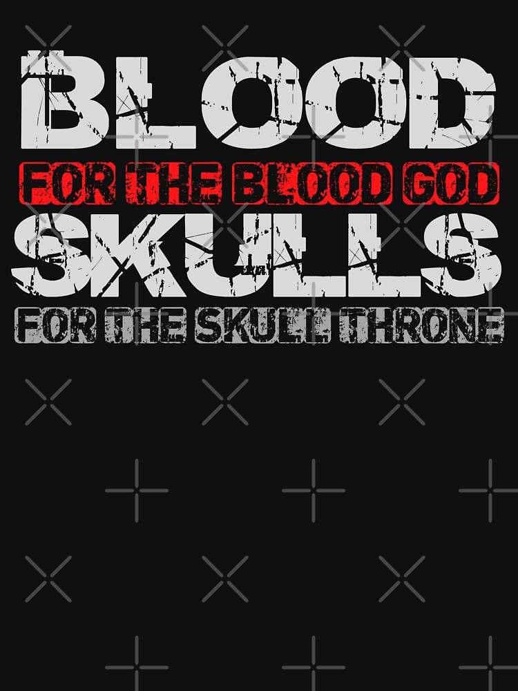 Blood For The Blood God, Skulls For The Skull Throne Print by ToplineDesigns
