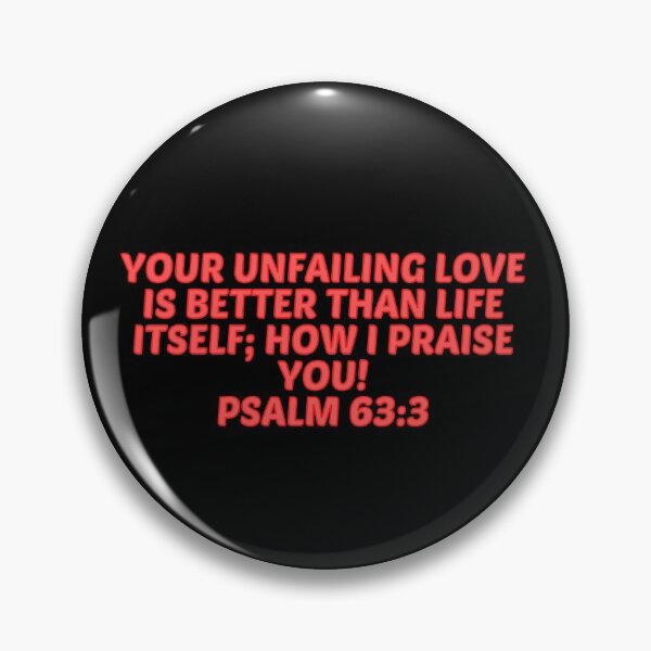 Artikelvorschau, Bibelvers Psalm 63:3 entworfen und verkauft von Prayingwarrior.