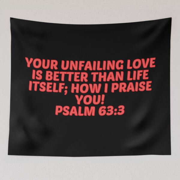 Artikelvorschau, Bibelvers Psalm 63:3 entworfen und verkauft von Prayingwarrior.