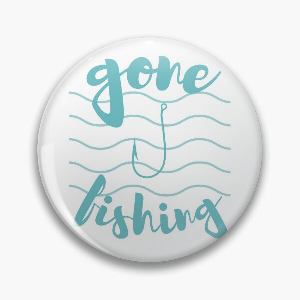 Artikelvorschau, Einfaches „Gone Fishing“-Design entworfen und verkauft von StormyMuse.