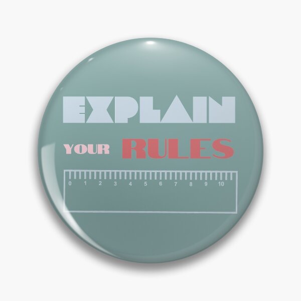 Item preview, Explain Your Rules designed and sold by Summers Cool.