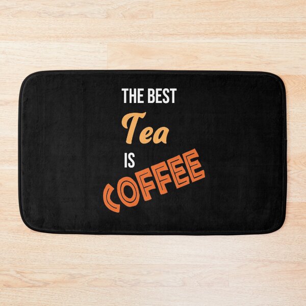 Item preview, The best tea is coffee designed and sold by StencilMyst ..