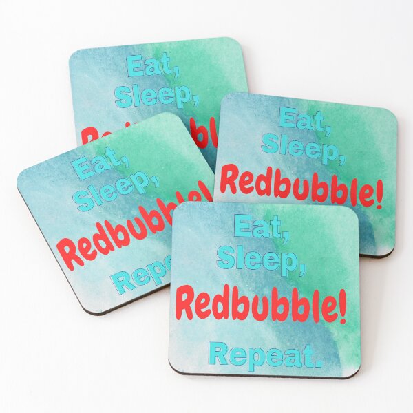 Item preview, Eat, Sleep, Redbubble, repeat.  designed and sold by Mr7Williams.