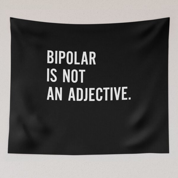 Item preview, Bipolar is Not An Adjective designed and sold by entwistle2.