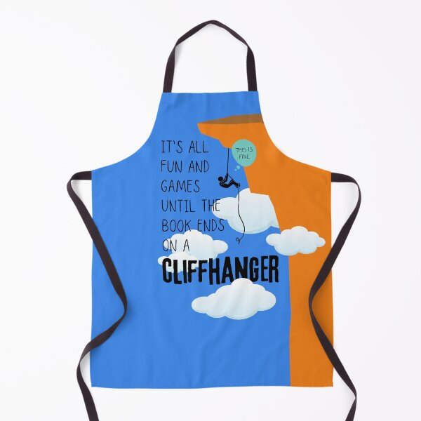 Item preview, It's All Fun and Games Until the Book Ends on a Cliffhanger designed and sold by YANovelDesigns.